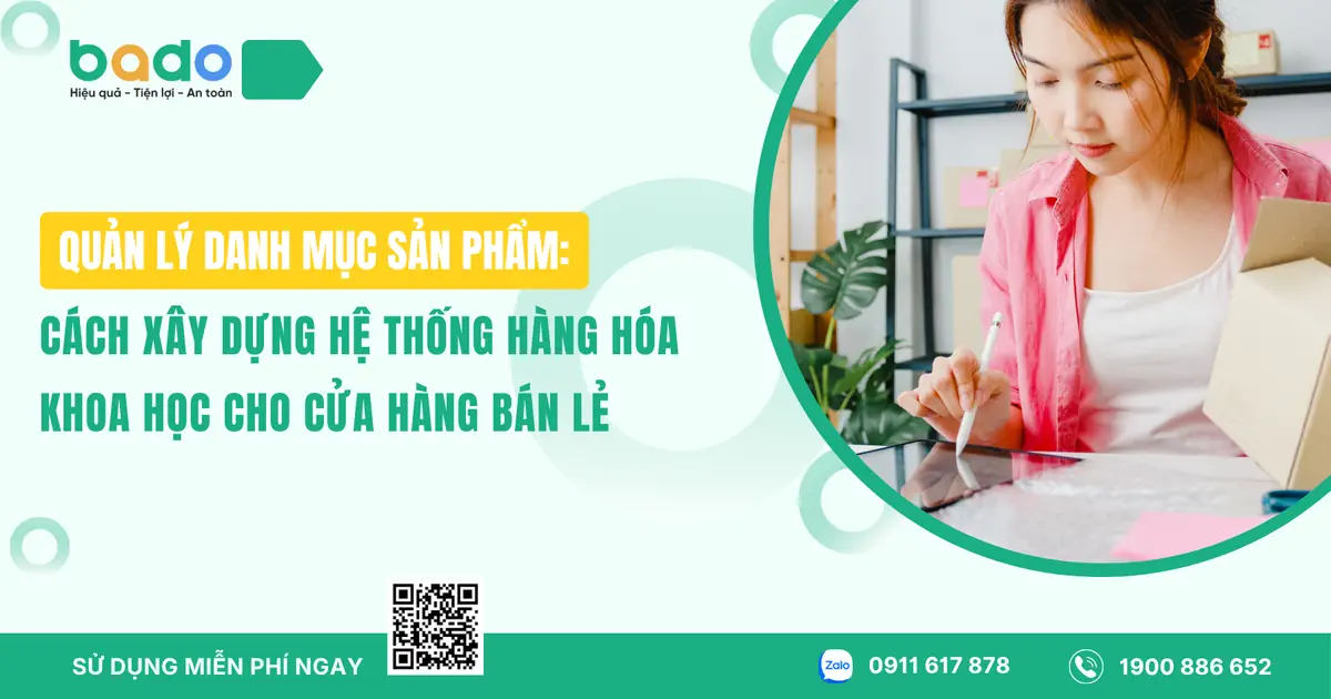 Quản lý danh mục sản phẩm: Cách phân loại khoa học